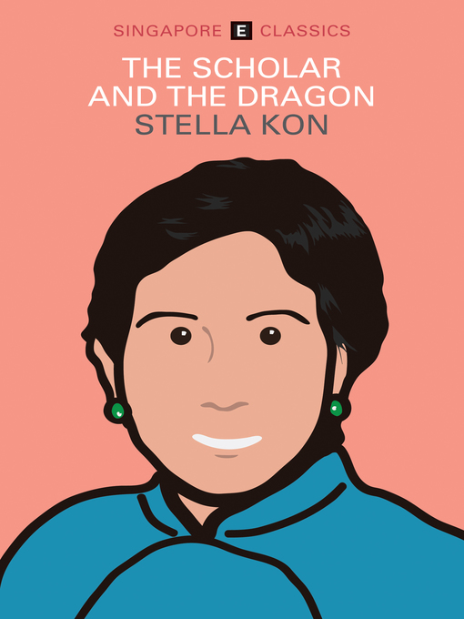 Title details for The Scholar and the Dragon by Stella Kon - Available